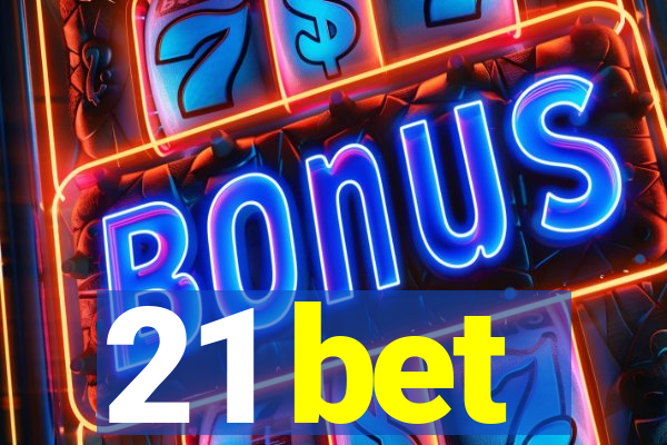 21 bet